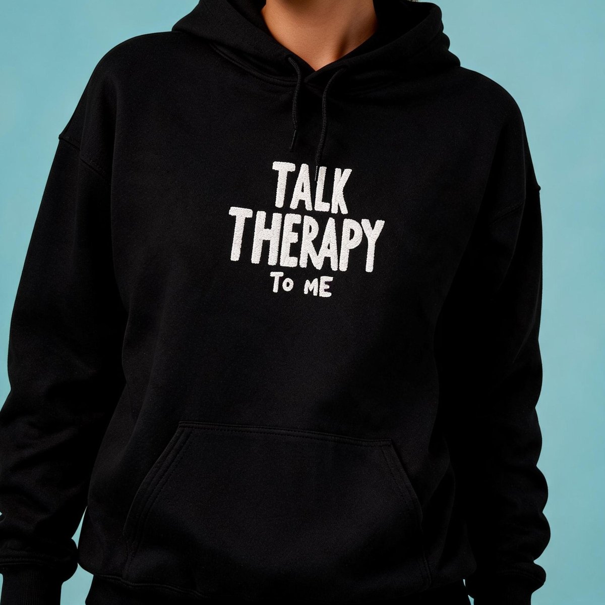 Talk Therapy to Me Embroidered Hoodie - Self-Care Shirts