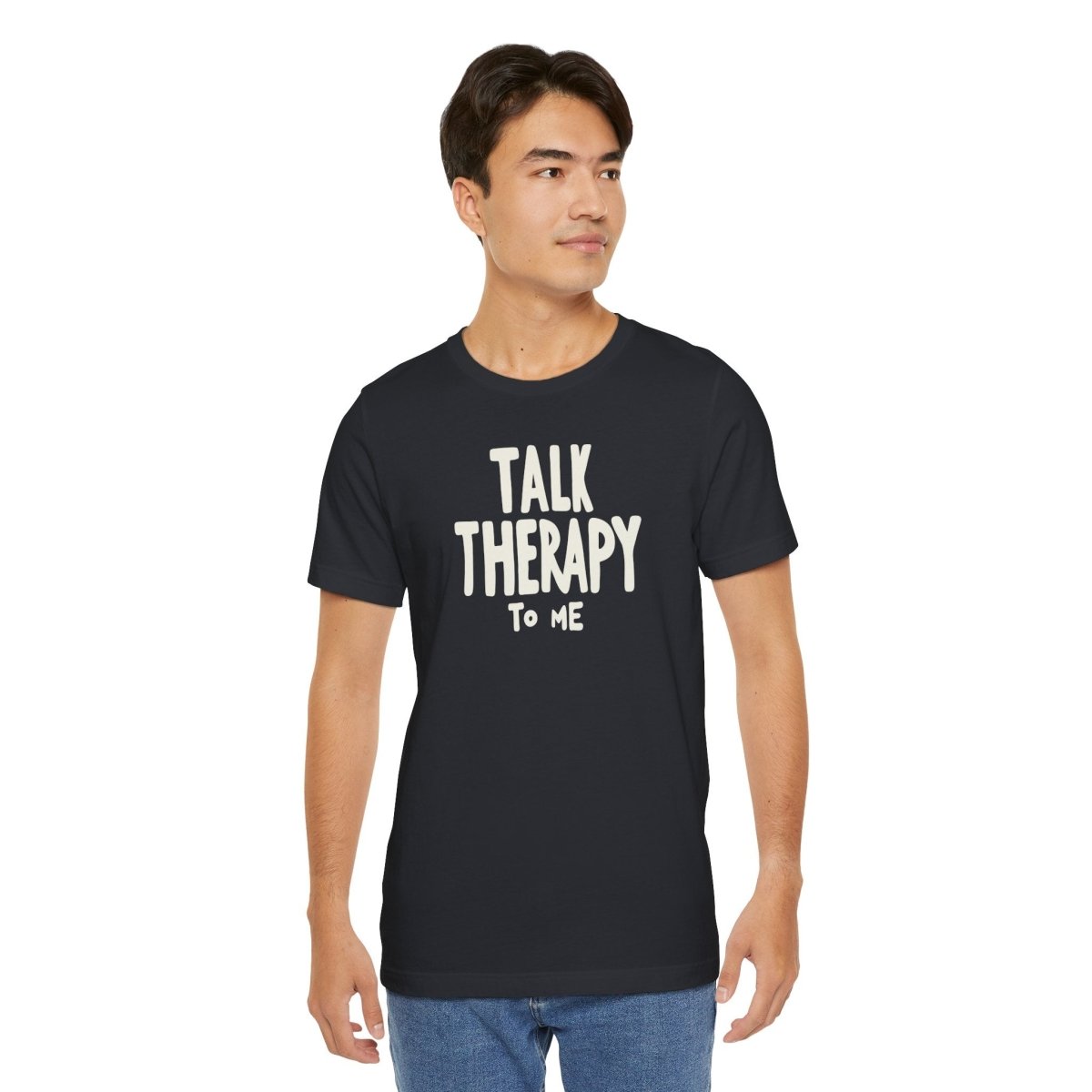 Talk Therapy to Me | Mental Health Shirt - Self - Care Shirts