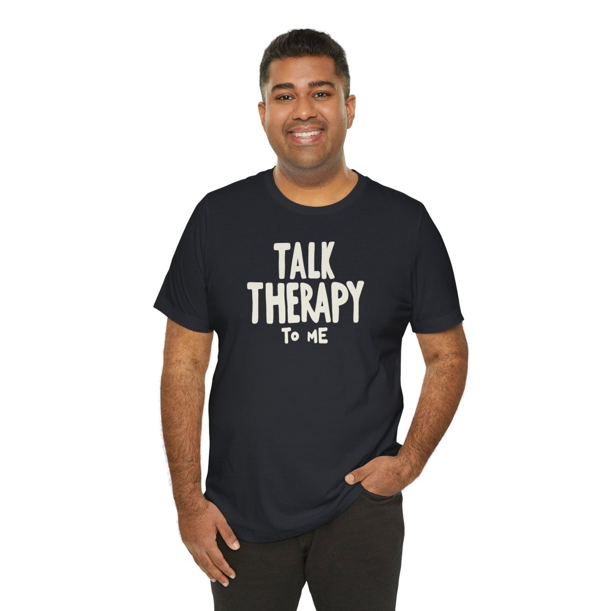 Talk Therapy to Me | Mental Health Shirt - Self - Care Shirts
