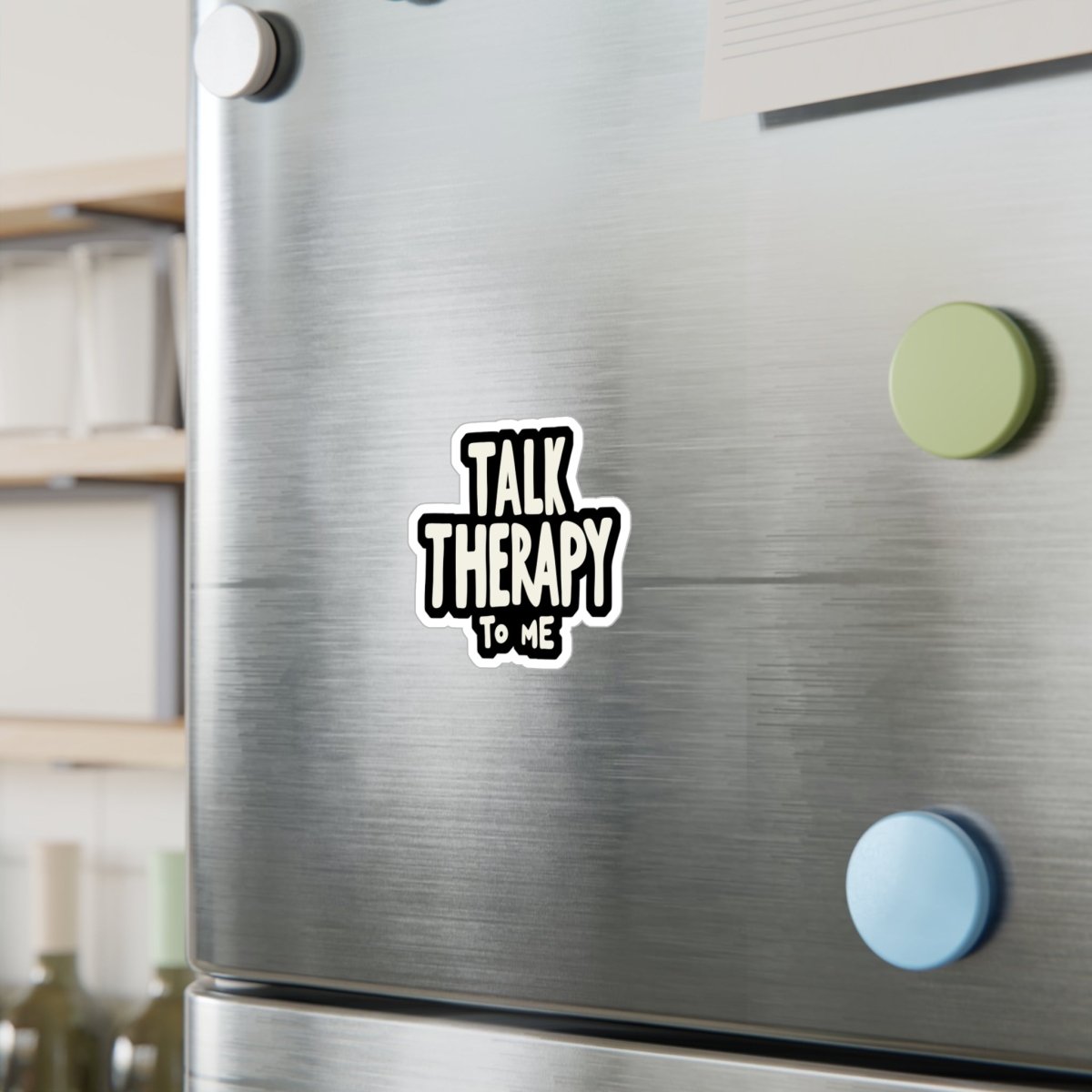 Talk Therapy to Me Sticker - Self - Care Shirts
