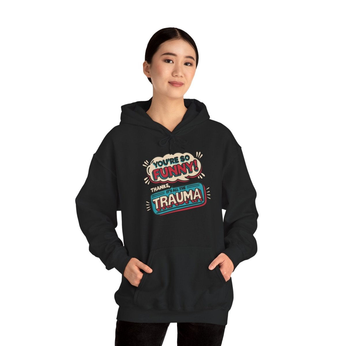 Thanks It’s All the Trauma Hoodie - Self - Care Shirts
