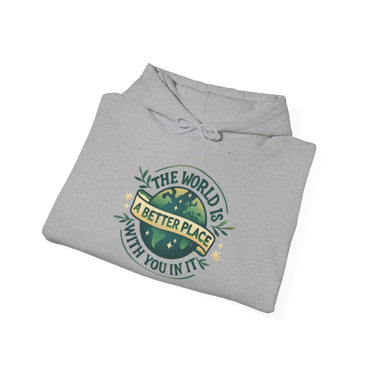 The World Is a Better Place With You In It Hoodie - Self - Care Shirts