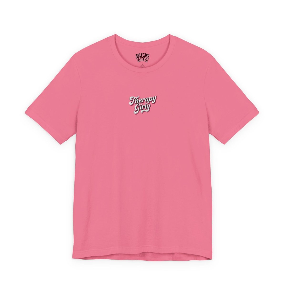 Therapy Girly Embroidered Shirt - Self - Care Shirts