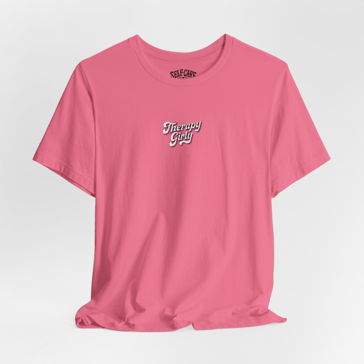 Therapy Girly Embroidered Shirt - Self - Care Shirts