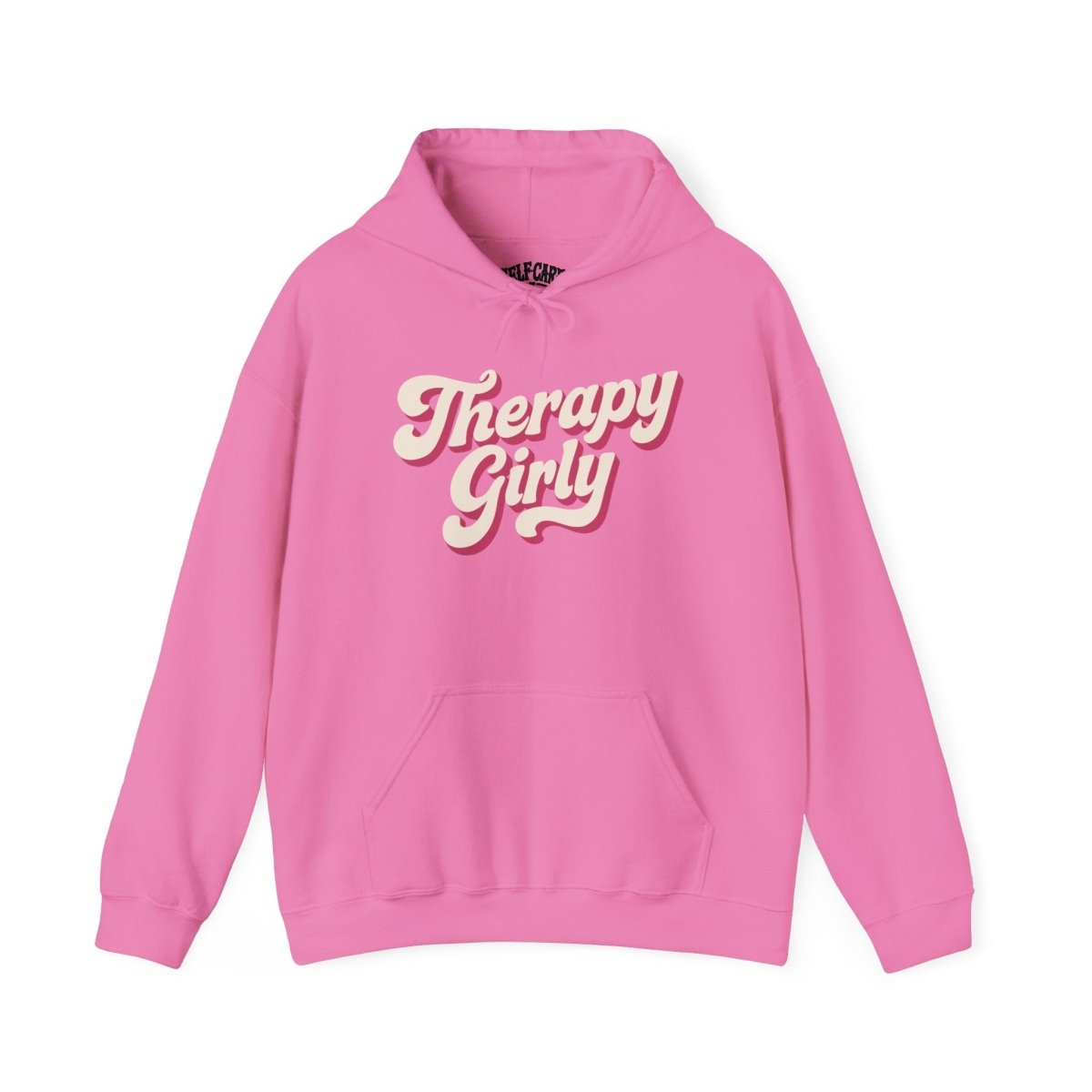 Therapy Girly Hoodie - Self - Care Shirts