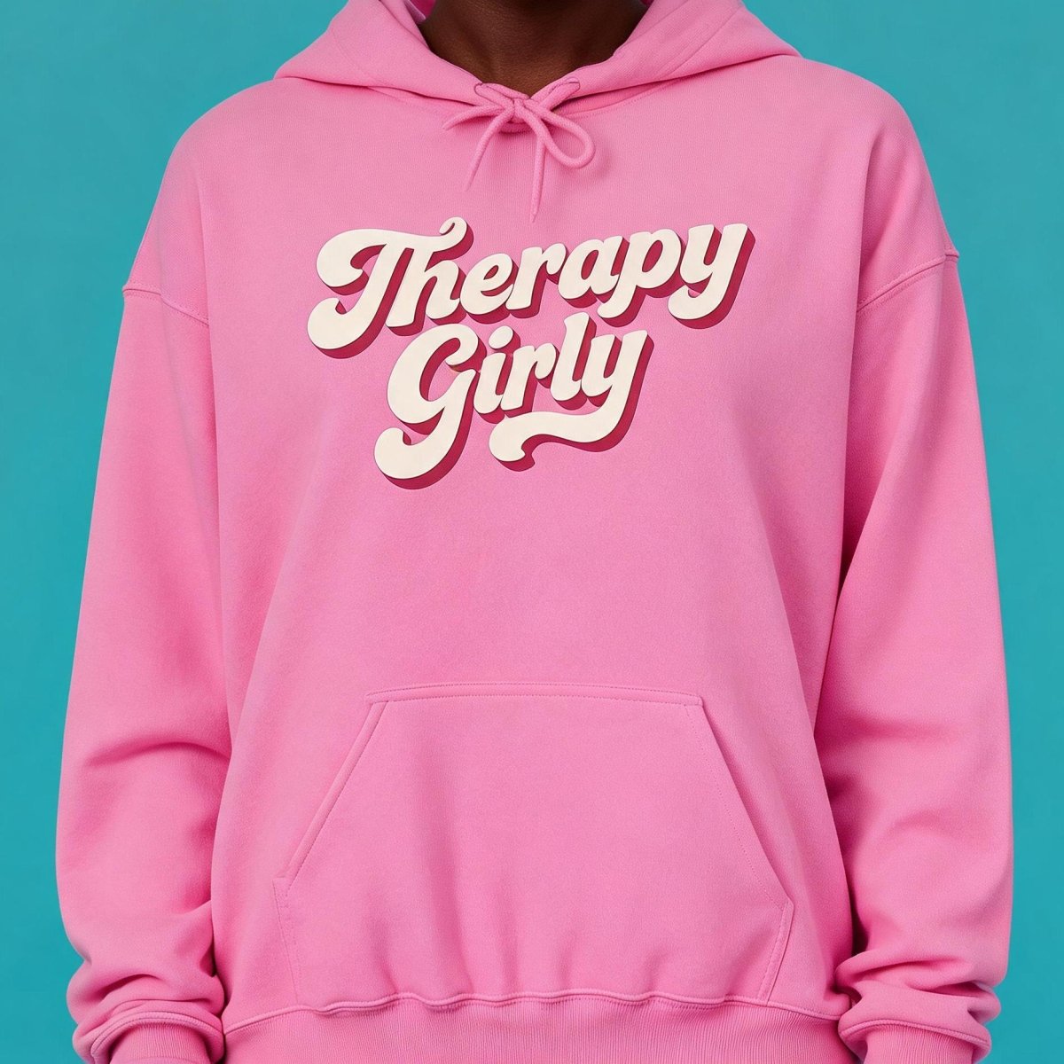 Therapy Girly Hoodie - Self-Care Shirts