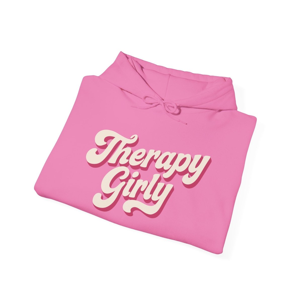Therapy Girly Hoodie - Self - Care Shirts