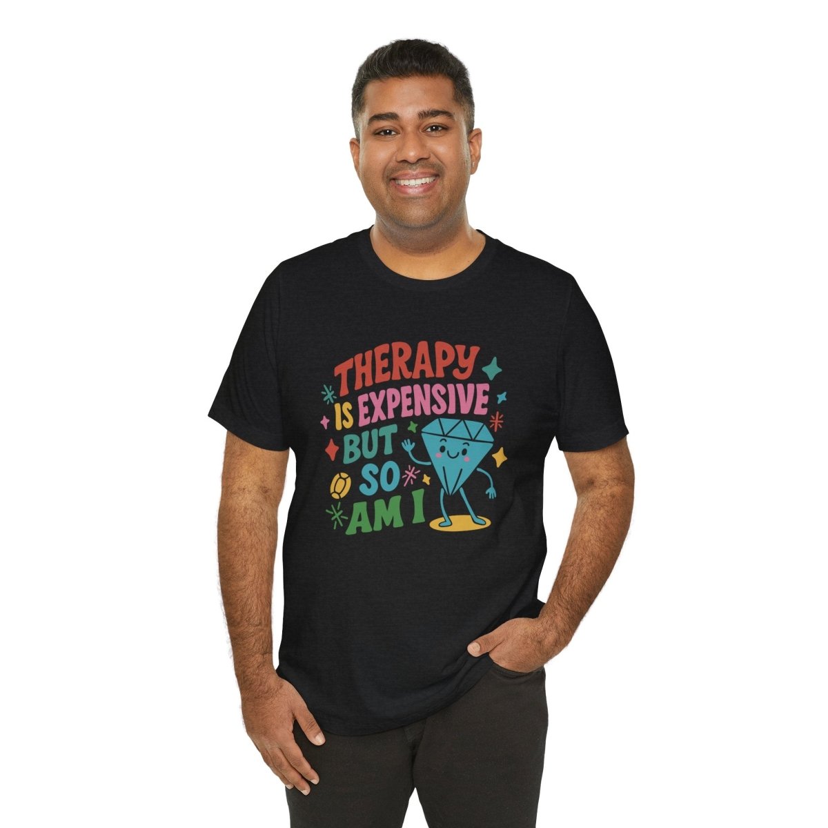 Therapy is Expensive | Mental Health Shirt - Self - Care Shirts