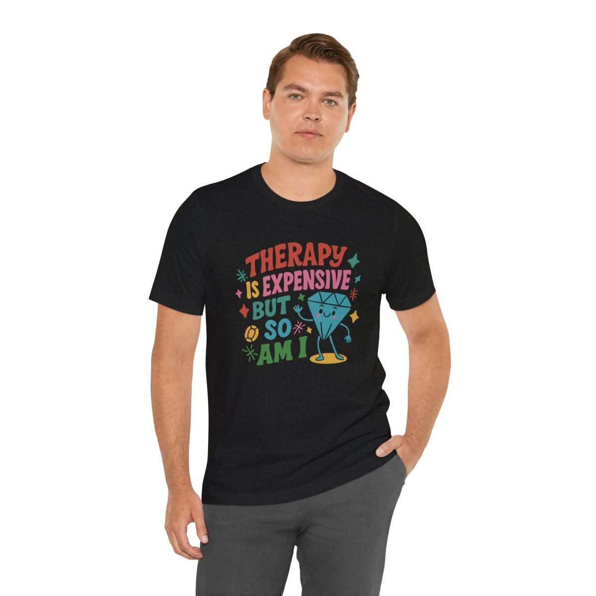 Therapy is Expensive | Mental Health Shirt - Self - Care Shirts