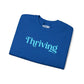 Thriving | Embroidered Mental Health Sweatshirt - Self - Care Shirts