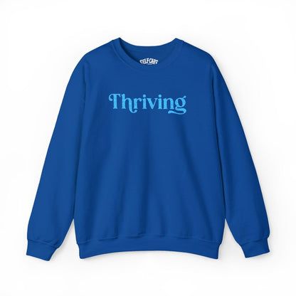 Thriving | Embroidered Mental Health Sweatshirt - Self - Care Shirts