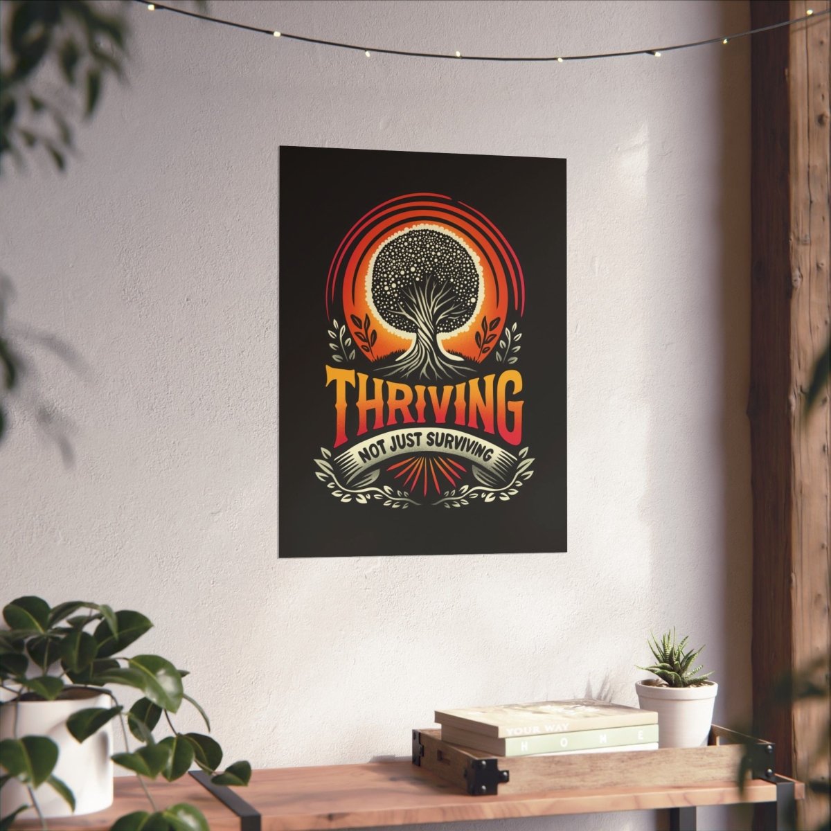 Thriving Not Just Surviving Poster - Self-Care Shirts for mental health