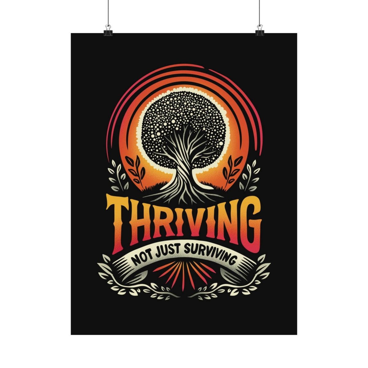 Thriving Not Just Surviving Poster - Self-Care Shirts for mental health