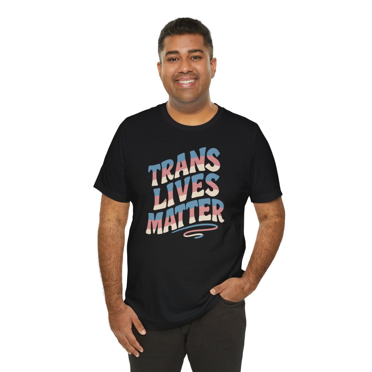 Trans Lives Matter Shirt - Self - Care Shirts