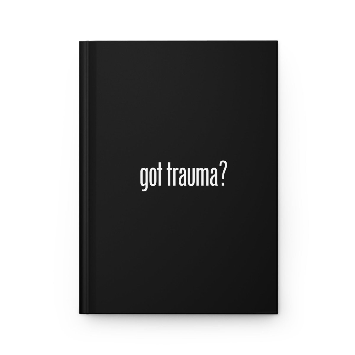 Trauma Recovery Journal, Black Hardcover Notebook - Self-Care Shirts for mental health