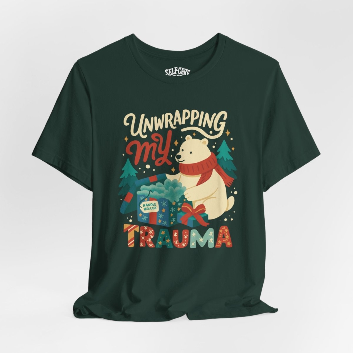 Unwrapping My Trauma | Mental Health Shirt - Self - Care Shirts