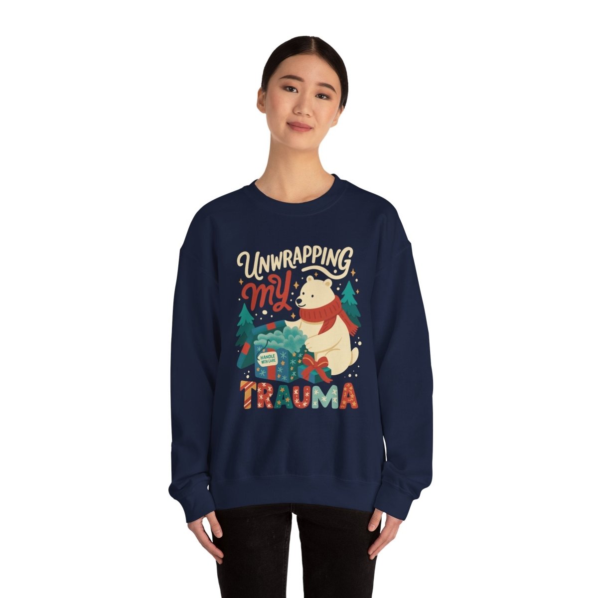 Unwrapping My Trauma | Mental Health Sweatshirt - Self - Care Shirts