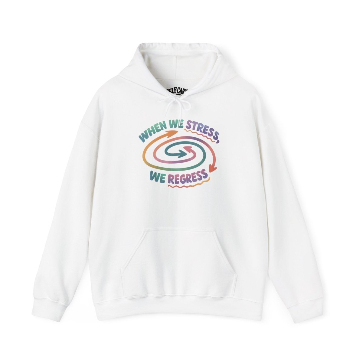 When We Stress We Regress mental health stress awareness hoodie - Self-Care Shirts