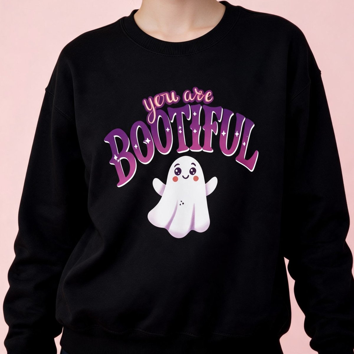 You Are BOOtiful Sweatshirt - Self-Care Shirts