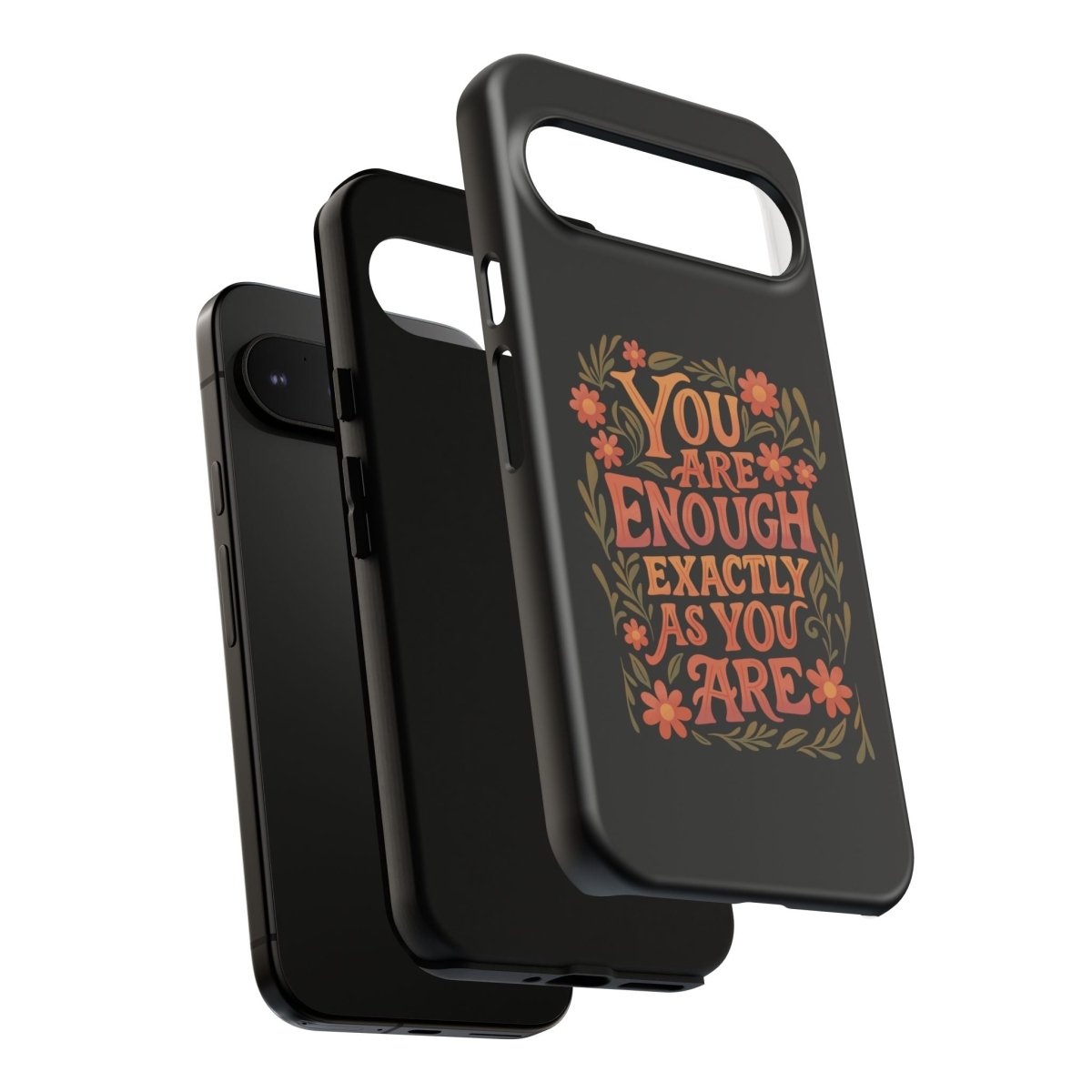 You Are Enough Exactly As You Are Protective Phone Case - Self - Care Shirts
