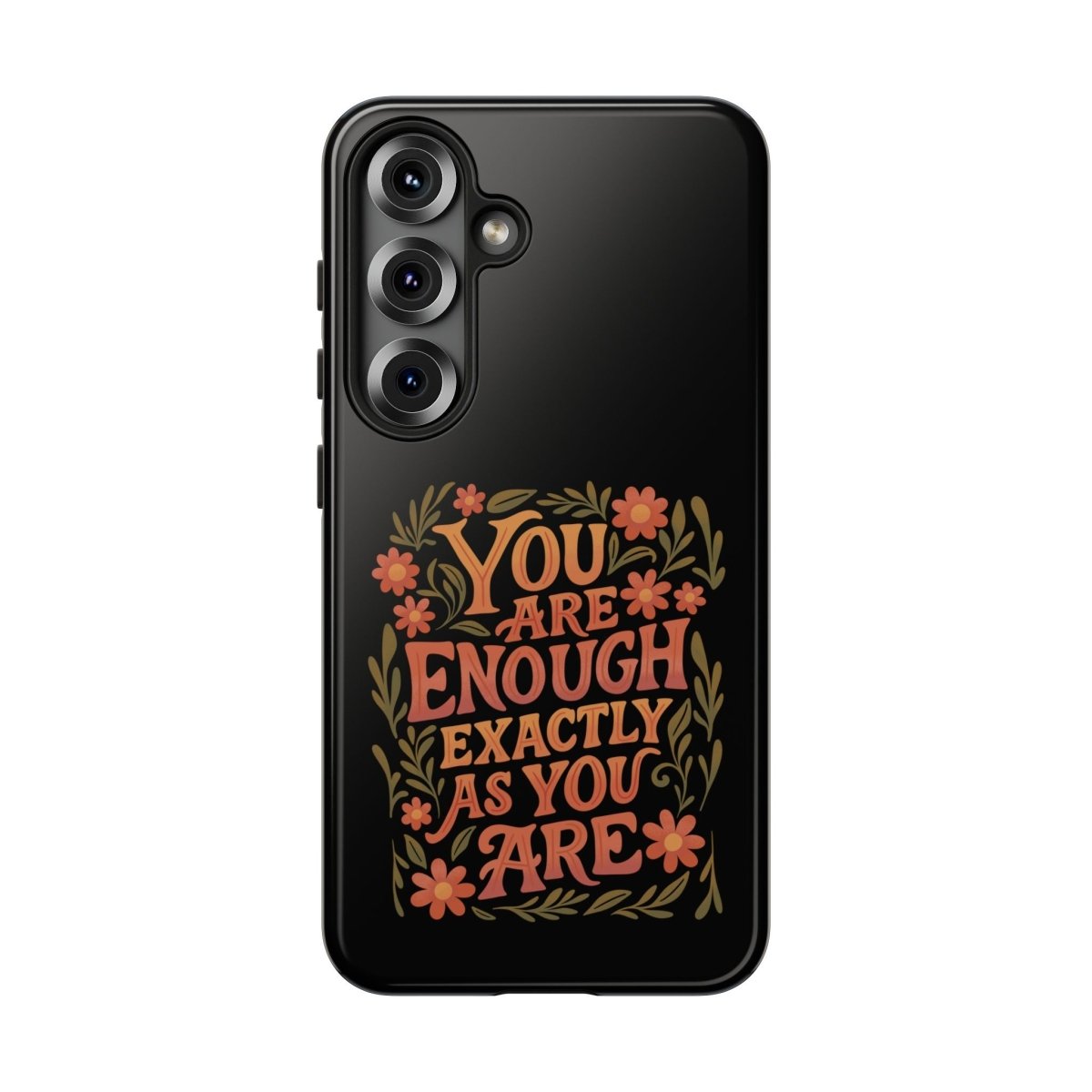 You Are Enough Exactly As You Are Protective Phone Case - Self - Care Shirts