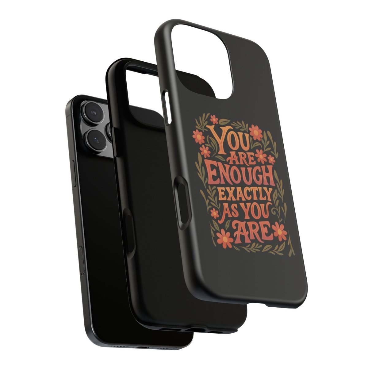 You Are Enough Exactly As You Are Protective Phone Case - Self - Care Shirts