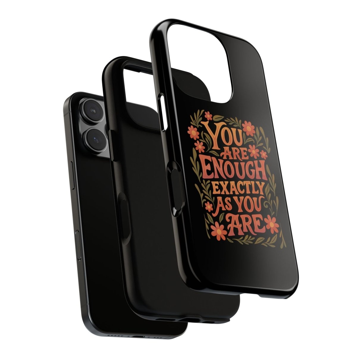 You Are Enough Exactly As You Are Protective Phone Case - Self - Care Shirts