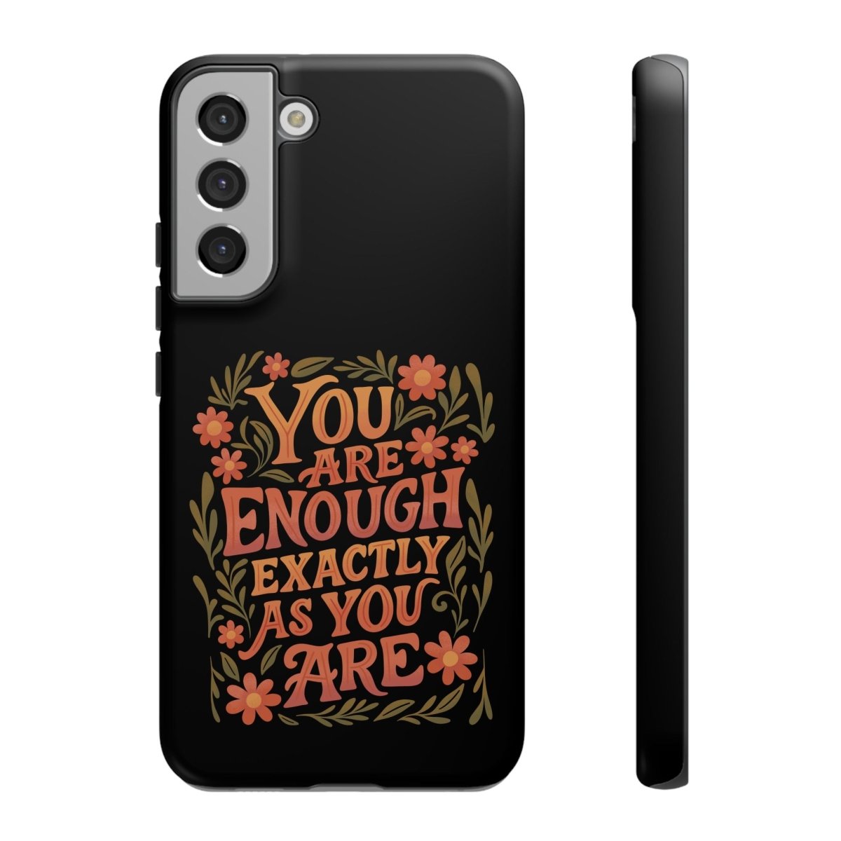You Are Enough Exactly As You Are Protective Phone Case - Self - Care Shirts