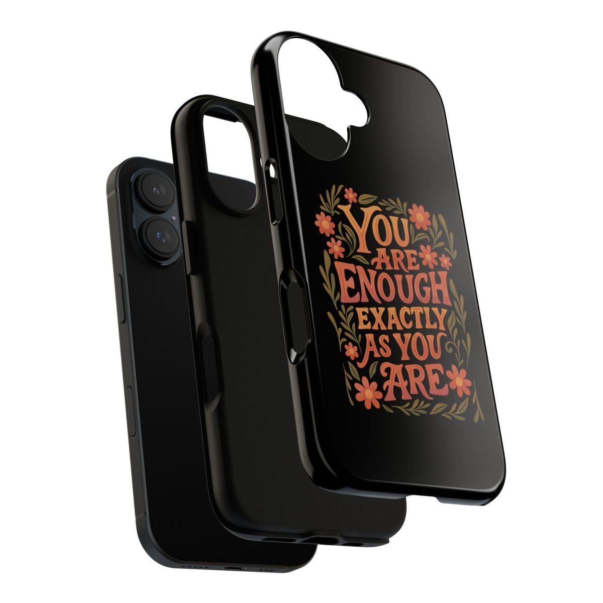 You Are Enough Exactly As You Are Protective Phone Case - Self - Care Shirts