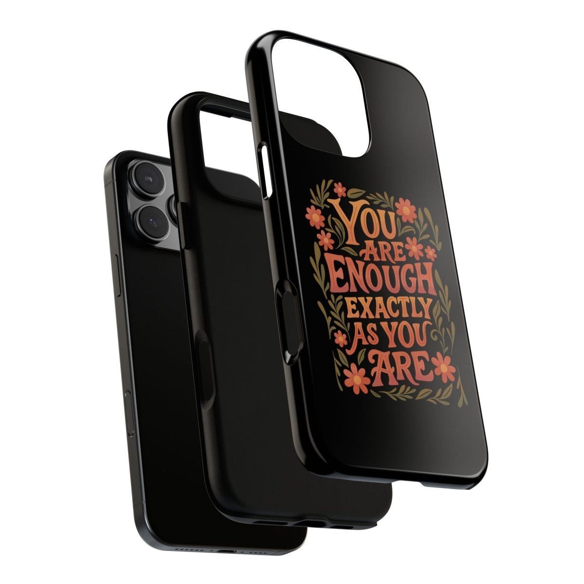 You Are Enough Exactly As You Are Protective Phone Case - Self - Care Shirts