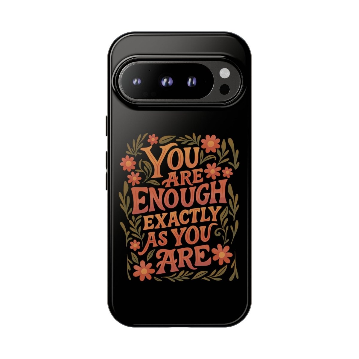 You Are Enough Exactly As You Are Protective Phone Case - Self - Care Shirts