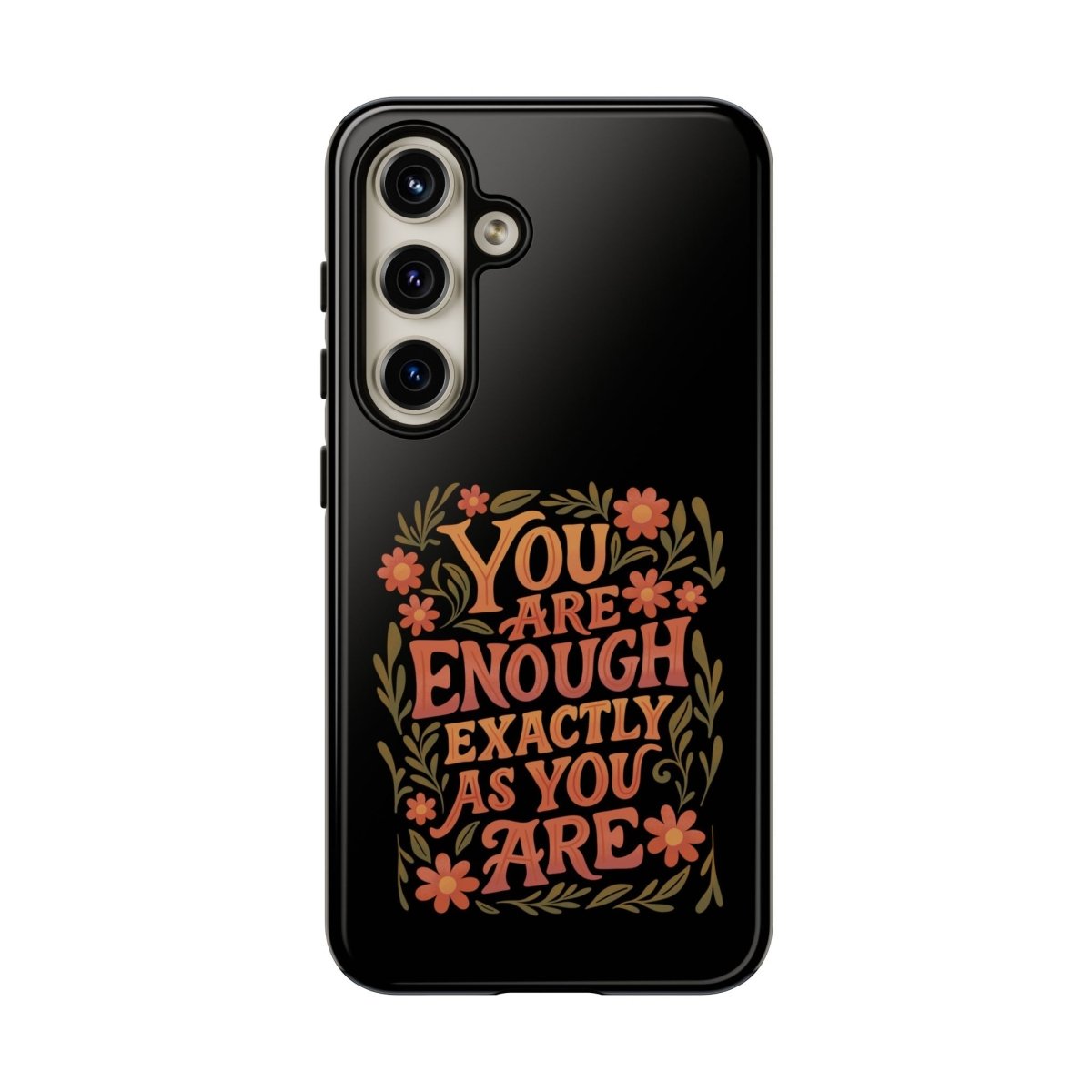 You Are Enough Exactly As You Are Protective Phone Case - Self - Care Shirts