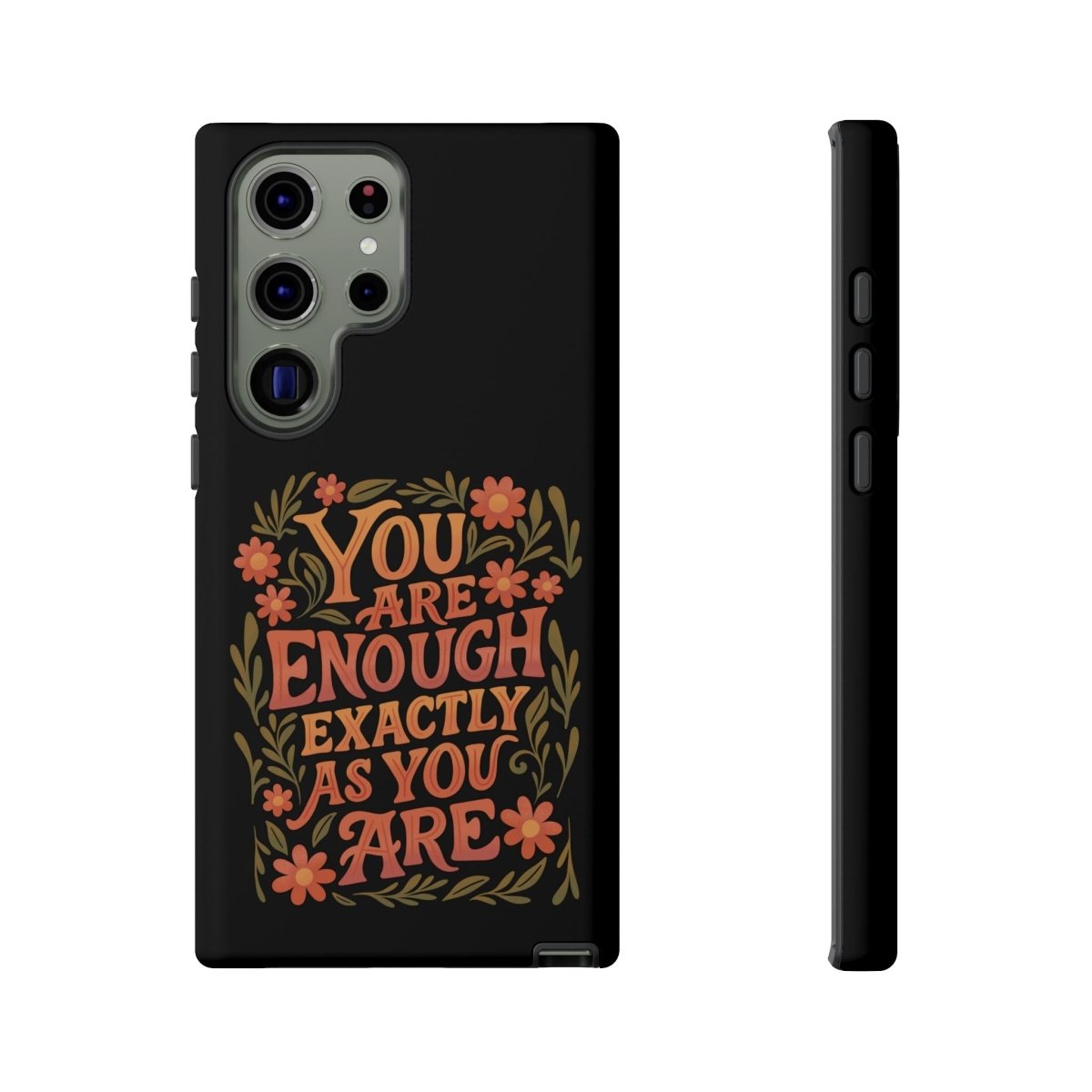 You Are Enough Exactly As You Are Protective Phone Case - Self - Care Shirts