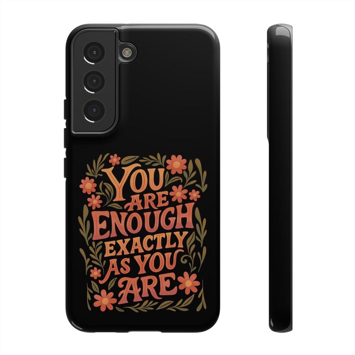 You Are Enough Exactly As You Are Protective Phone Case - Self - Care Shirts