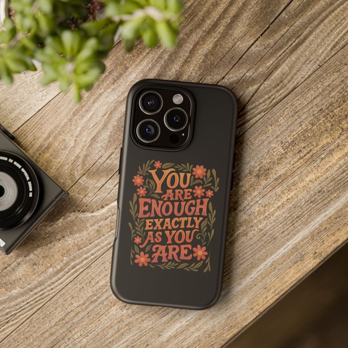 You Are Enough Exactly As You Are Protective Phone Case - Self - Care Shirts