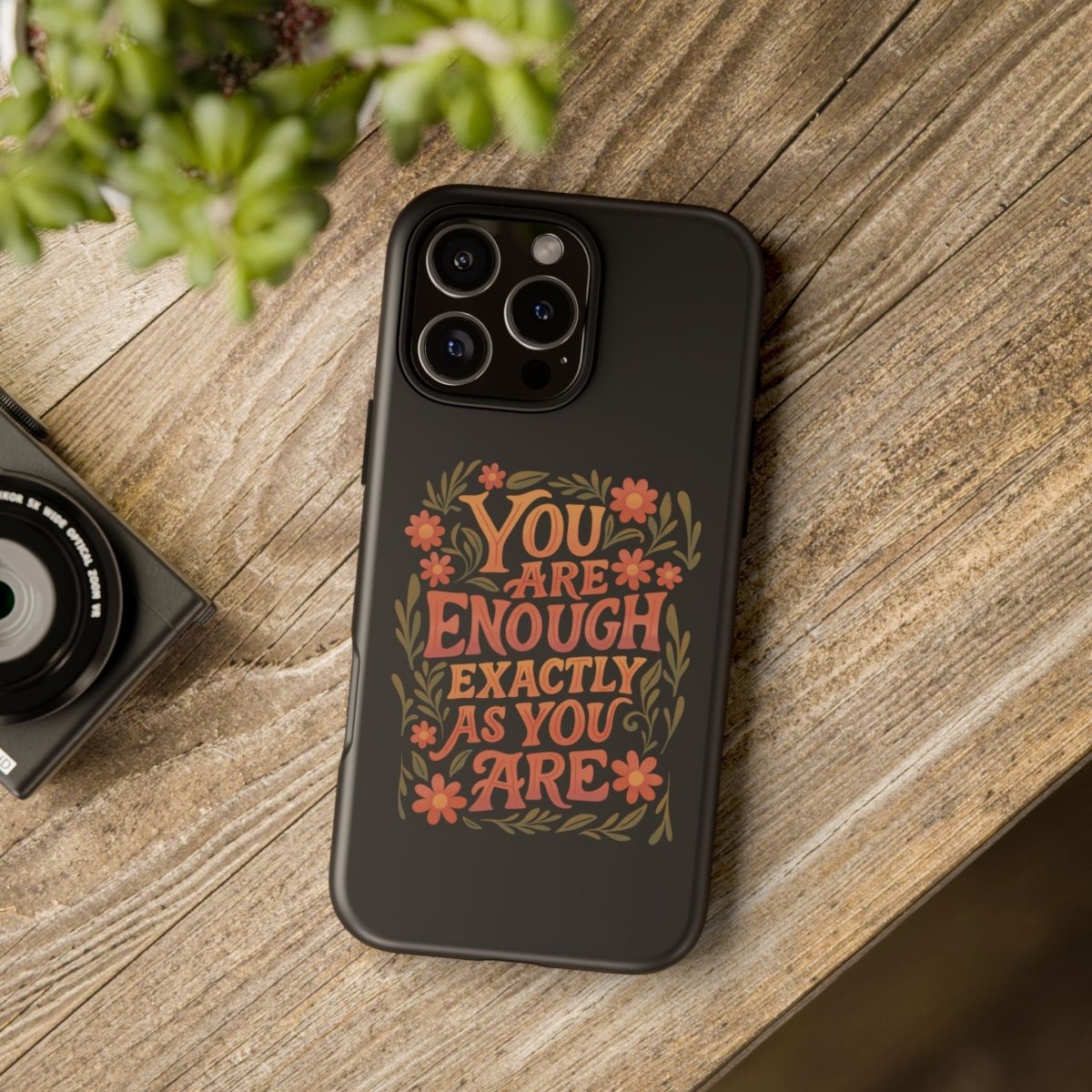You Are Enough Exactly As You Are Protective Phone Case - Self - Care Shirts