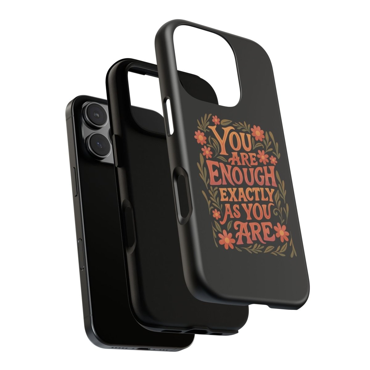 You Are Enough Exactly As You Are Protective Phone Case - Self - Care Shirts