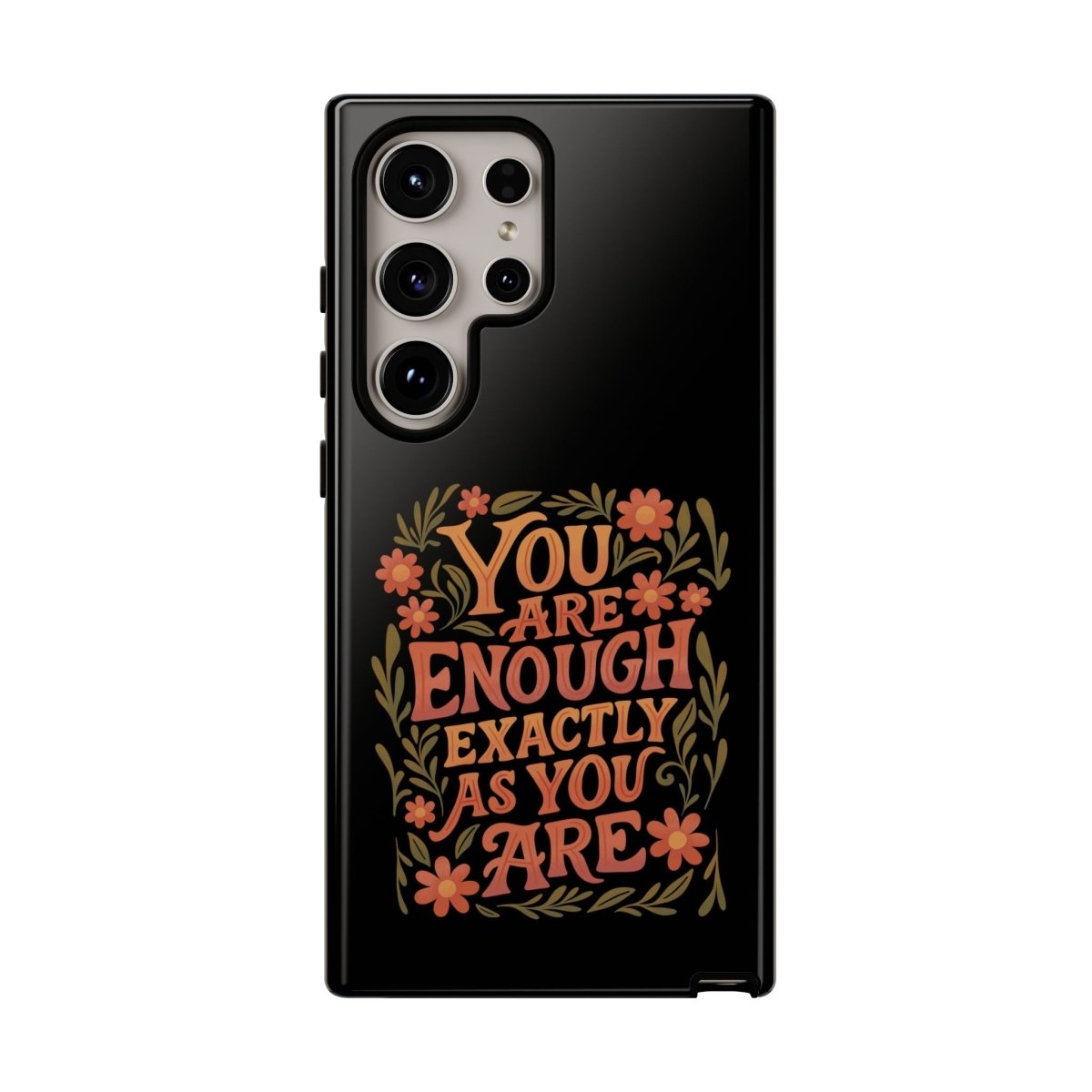 You Are Enough Exactly As You Are Protective Phone Case - Self - Care Shirts