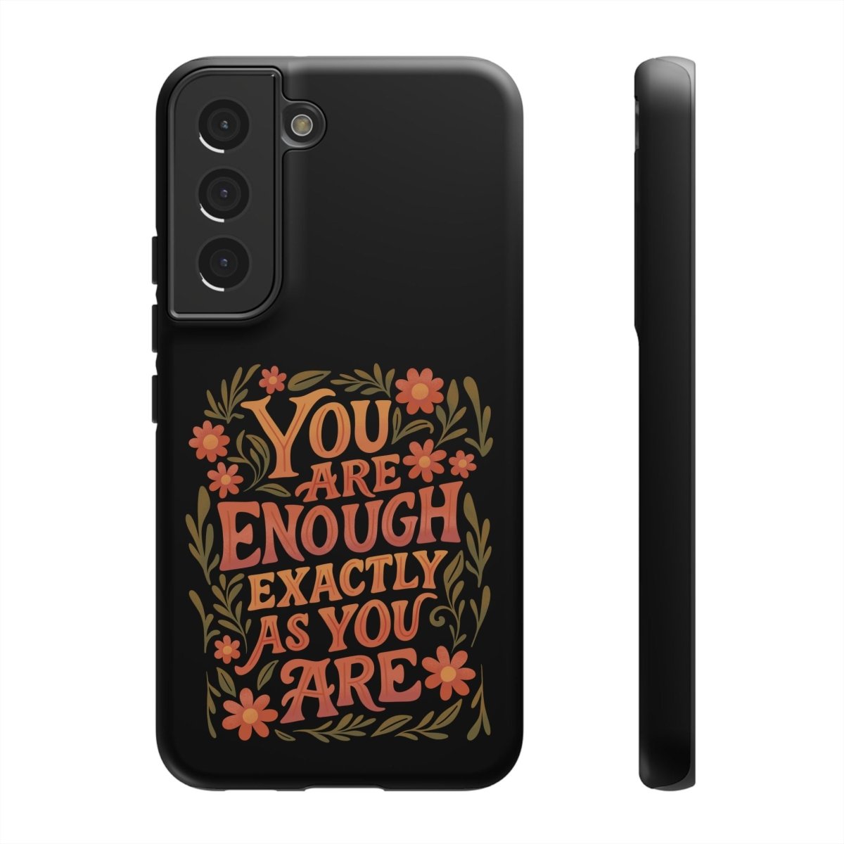 You Are Enough Exactly As You Are Protective Phone Case - Self - Care Shirts