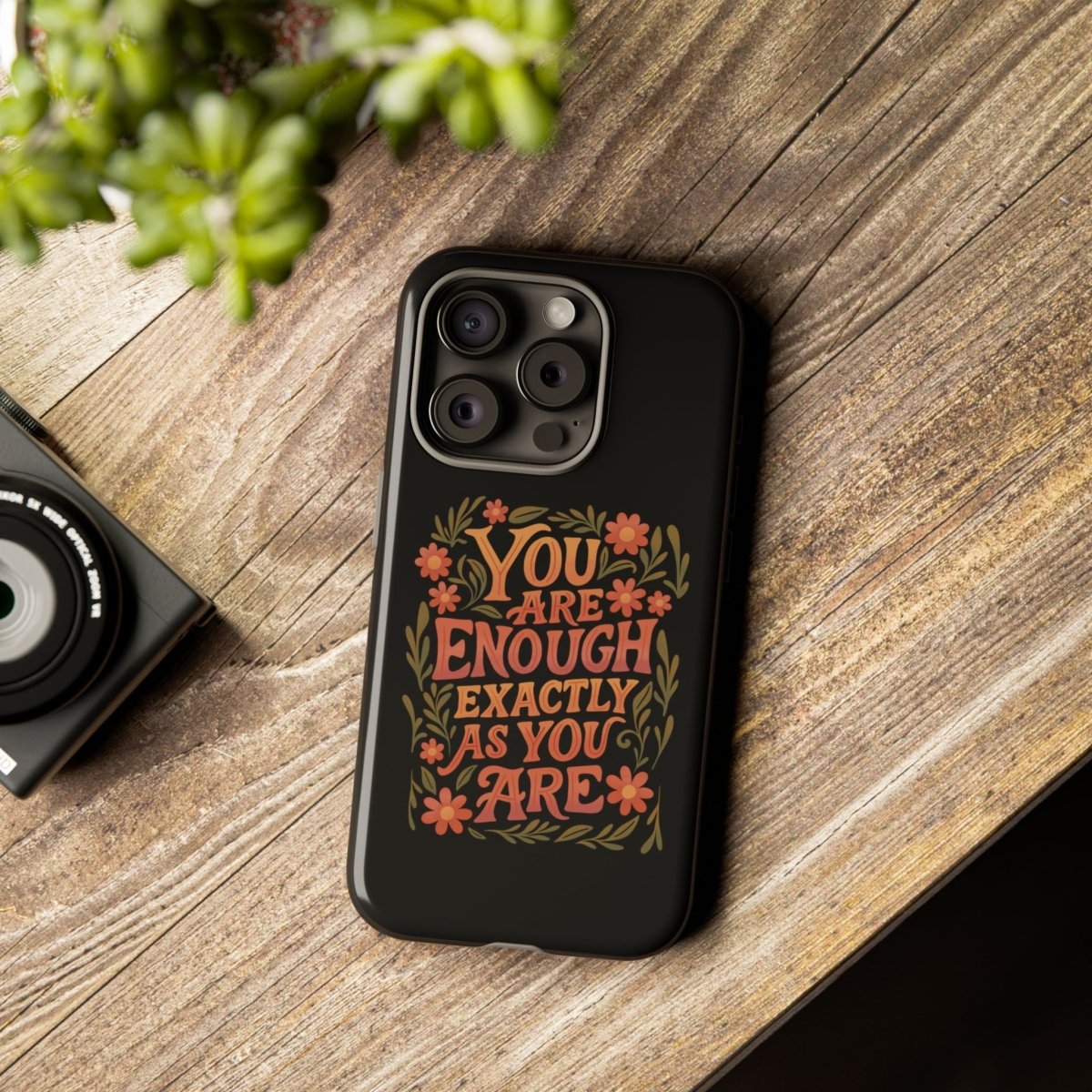 You Are Enough Exactly As You Are Protective Phone Case - Self - Care Shirts