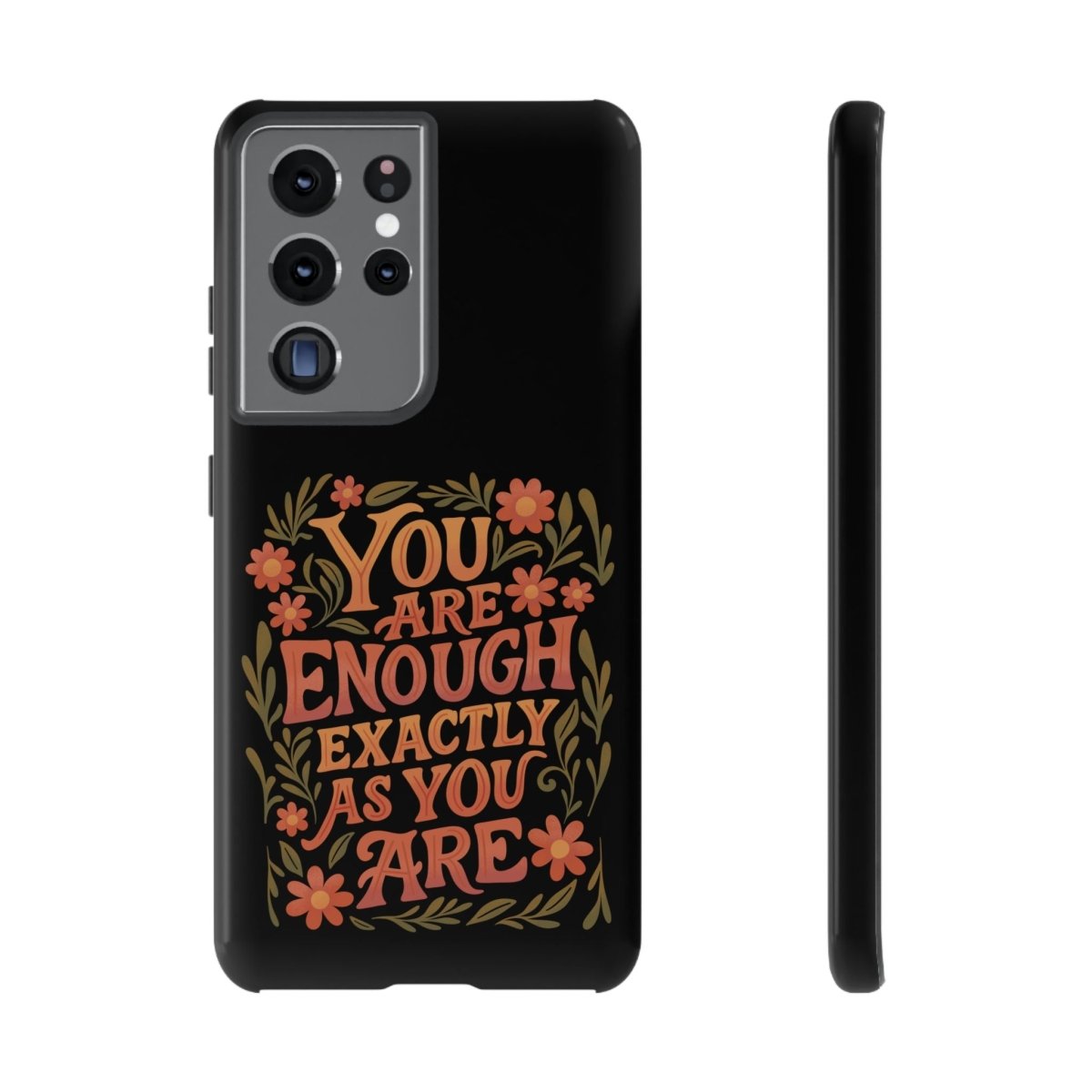 You Are Enough Exactly As You Are Protective Phone Case - Self - Care Shirts