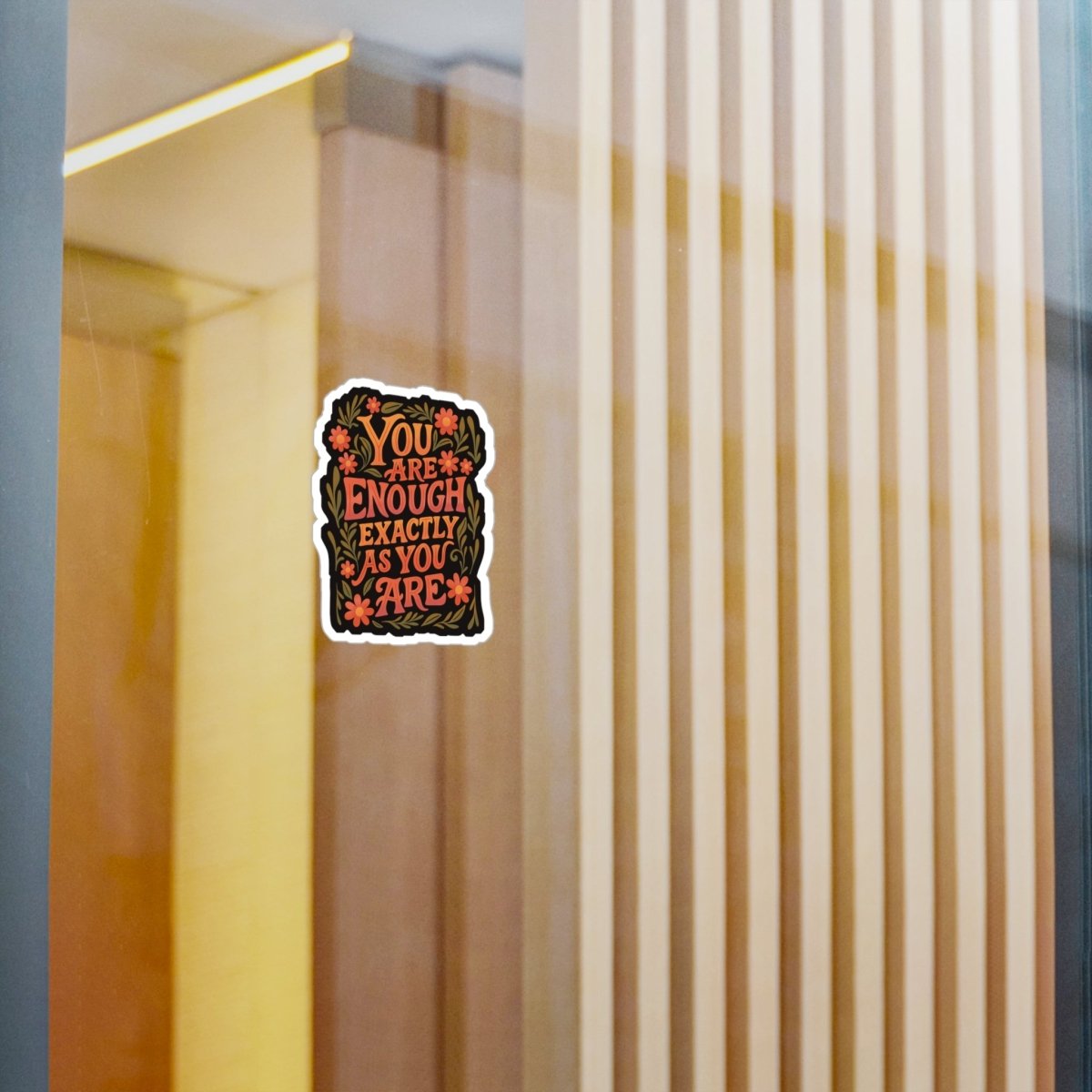 You Are Enough Exactly as You Are Sticker - Self - Care Shirts