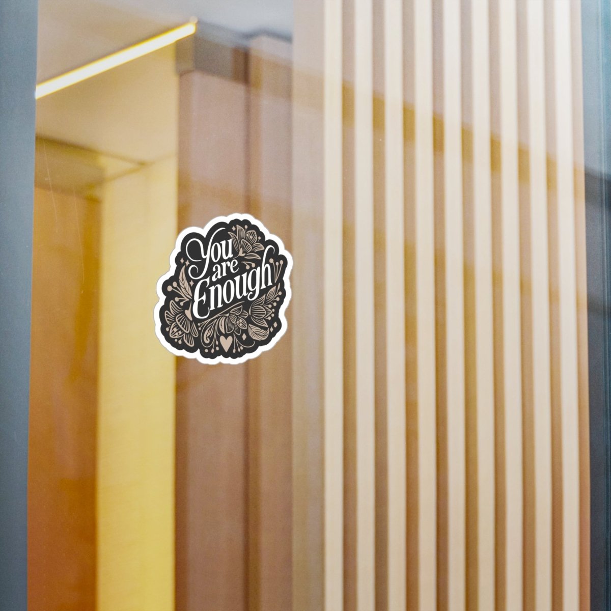You Are Enough (Gold) Sticker - Self - Care Shirts