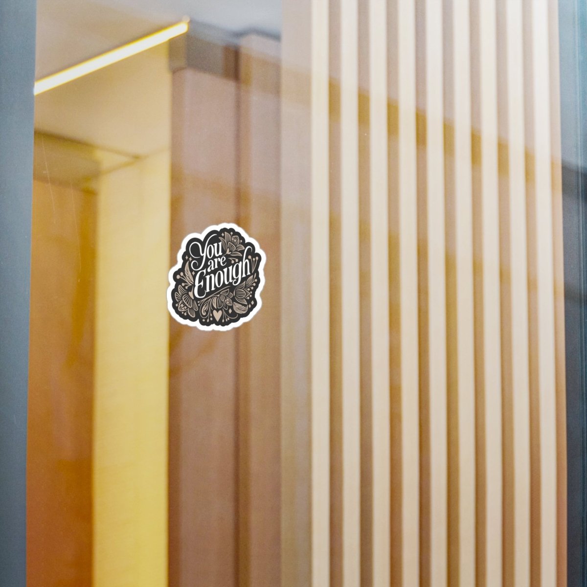 You Are Enough (Gold) Sticker - Self - Care Shirts