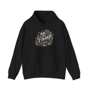 You Are Enough mental health affirmation hoodie - hand-drawn design - Self-Care Shirts