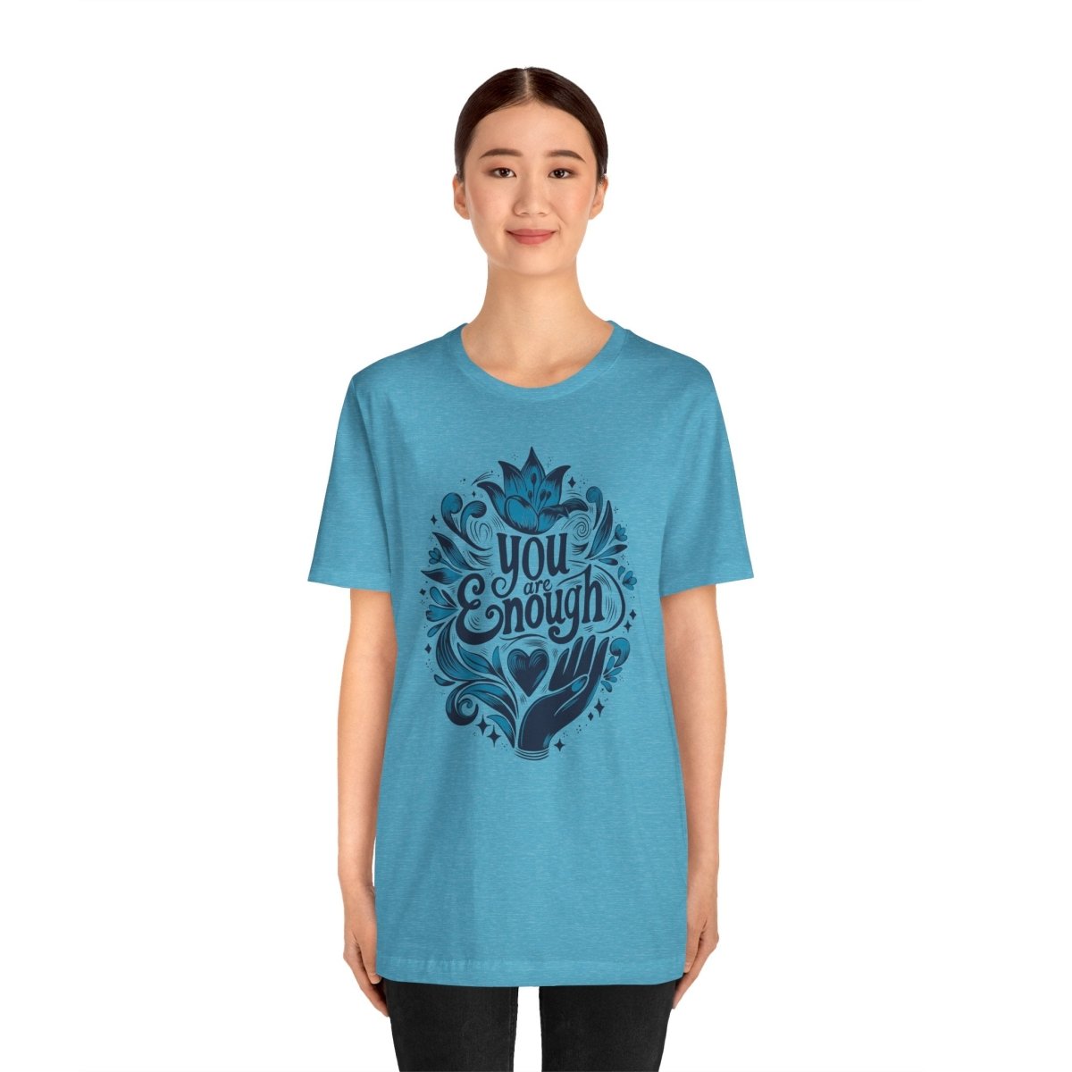 You Are Enough | Mental Health Shirt - Self - Care Shirts