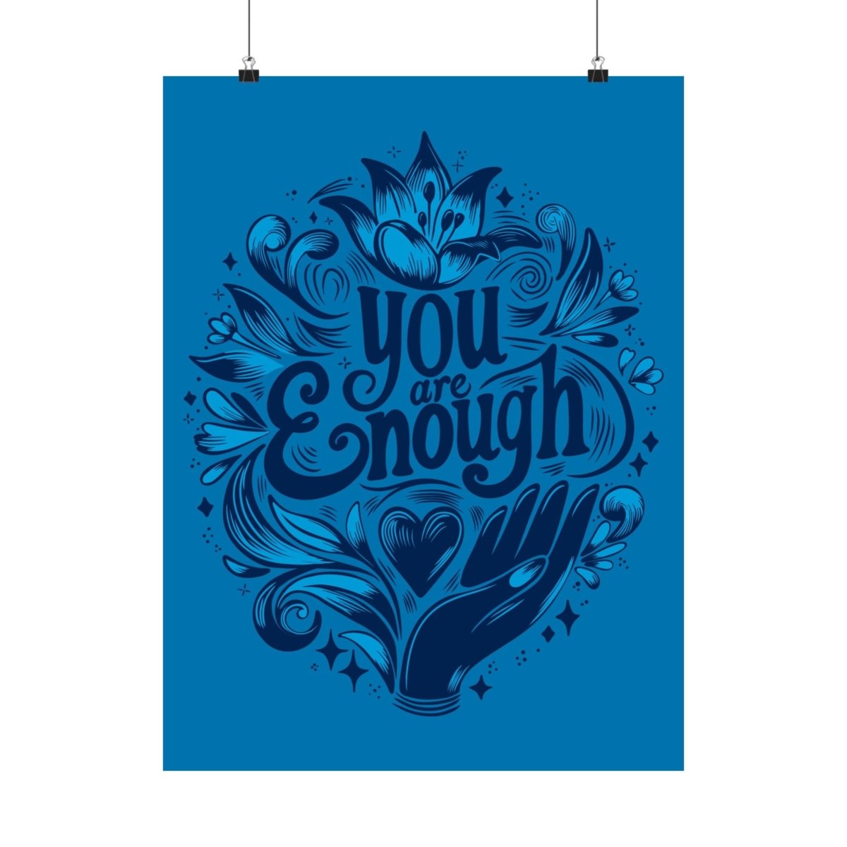You Are Enough Poster - Self-Care Shirts for mental health