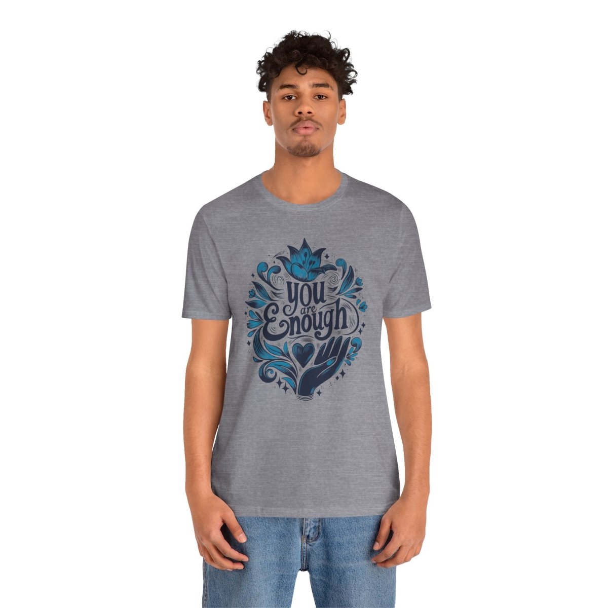You Are Enough Shirt - Self-Care Shirts