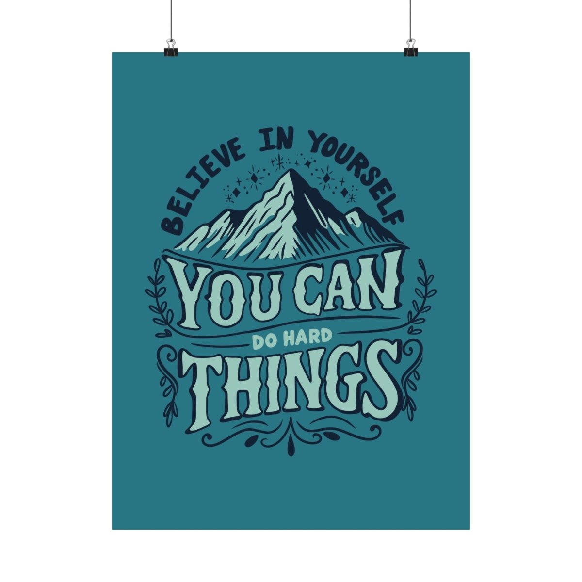 You Can Do Hard Things Poster - Self-Care Shirts for mental health