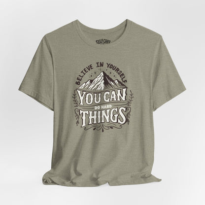 You Can Do Hard Things Stone Shirt - Self - Care Shirts